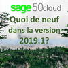 Quoi de neuf dans la version 2019.1 pour Sage 50CA?