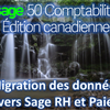 Inscription et migration des données de Sage 50 CA vers Sage RH et Paie